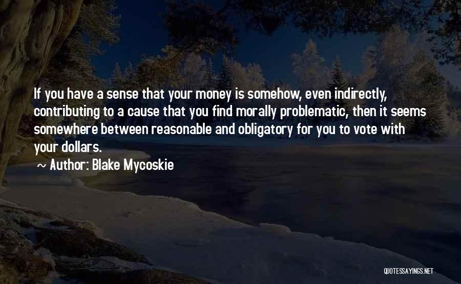 Blake Mycoskie Quotes 795612