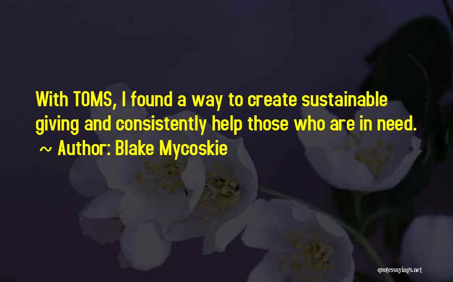 Blake Mycoskie Quotes 80111