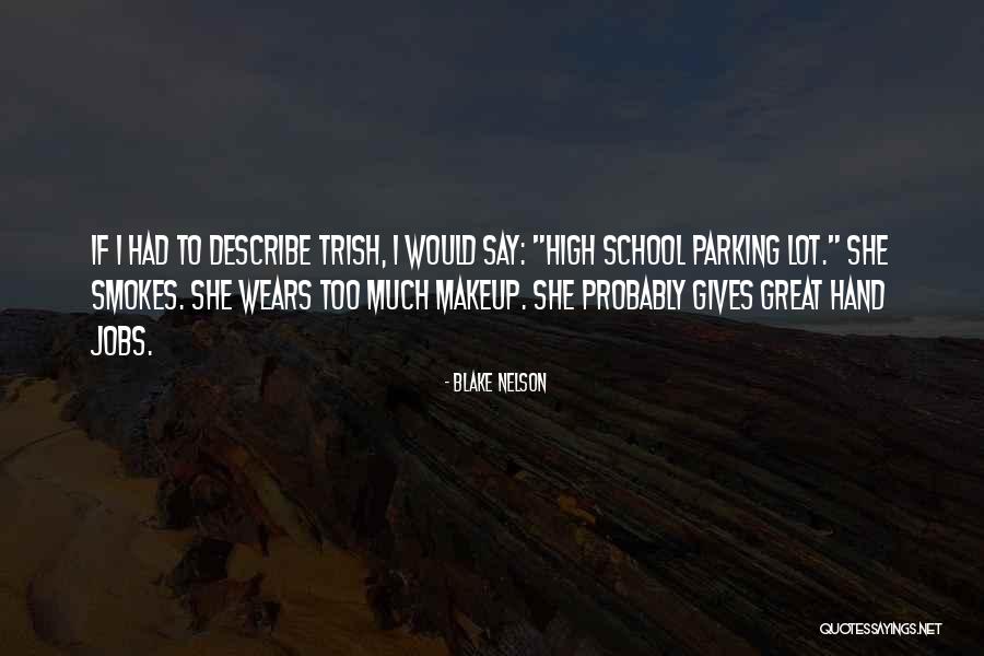Blake Nelson Quotes 1076456 Blake Nelson Quotes 1076456