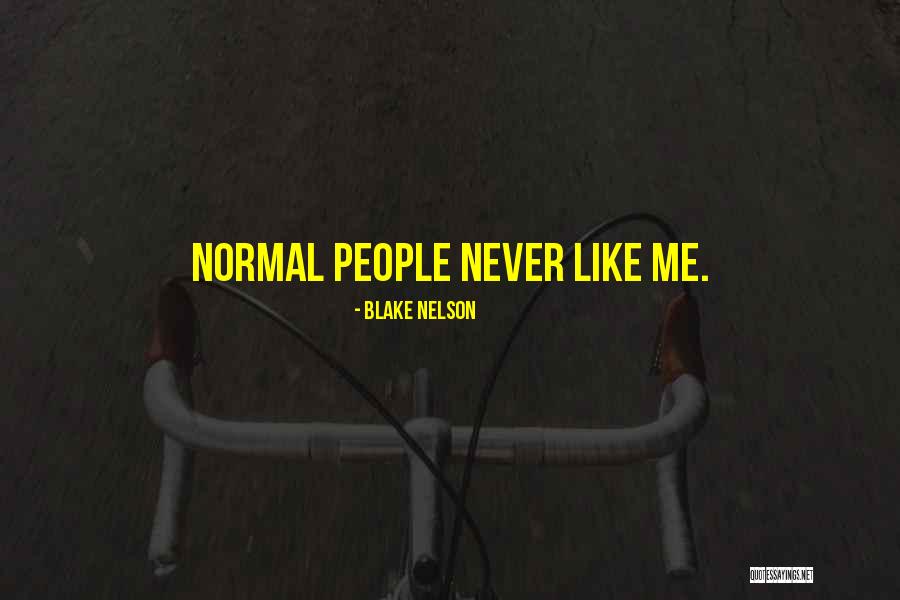 Blake Nelson Quotes 1575851 Blake Nelson Quotes 1575851