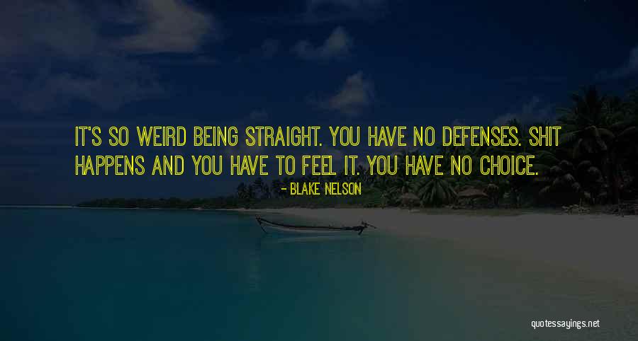 Blake Nelson Quotes 1612571 Blake Nelson Quotes 1612571