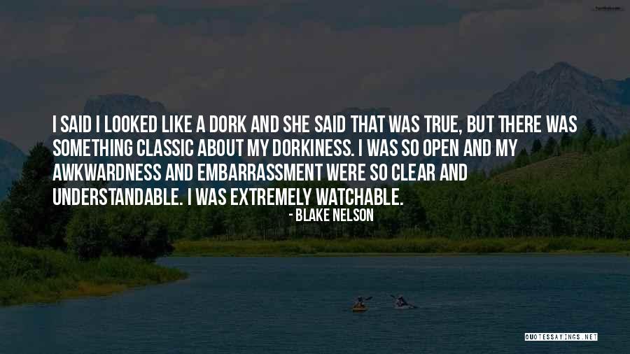 Blake Nelson Quotes 1677298