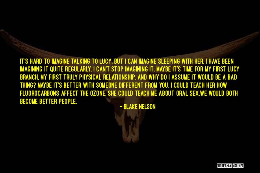 Blake Nelson Quotes 1708899 Blake Nelson Quotes 1708899