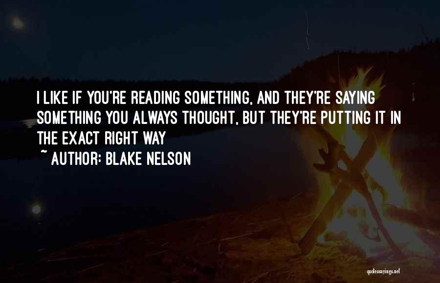 Blake Nelson Quotes 1743030