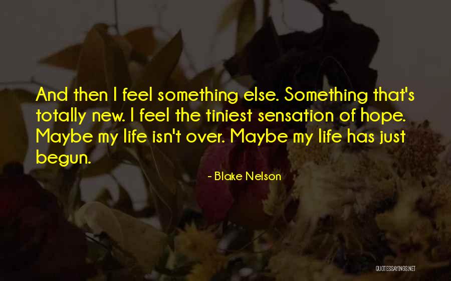 Blake Nelson Quotes 312799