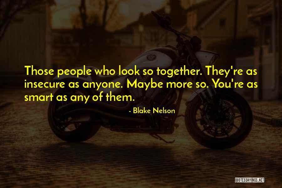 Blake Nelson Quotes 418859