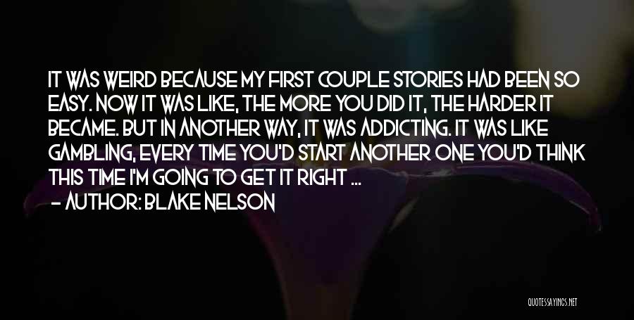 Blake Nelson Quotes 575846