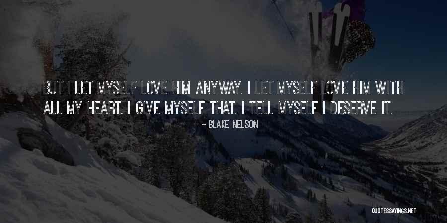 Blake Nelson Quotes 595496 Blake Nelson Quotes 595496