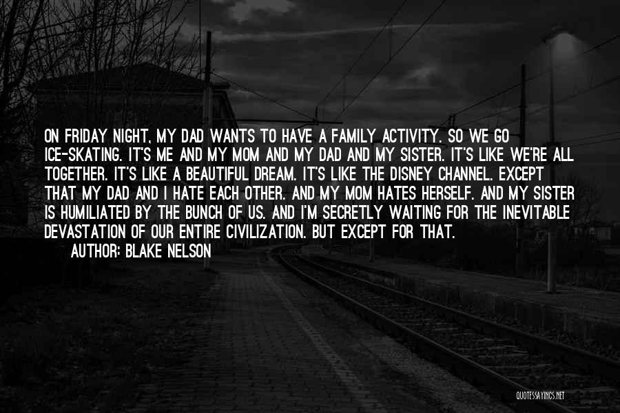 Blake Nelson Quotes 860930