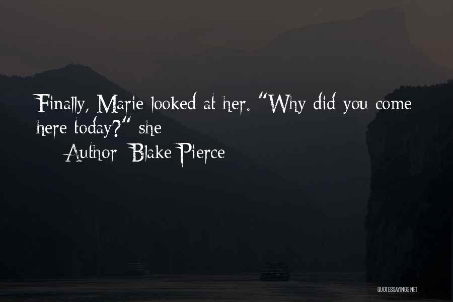 Blake Pierce Quotes 1974992