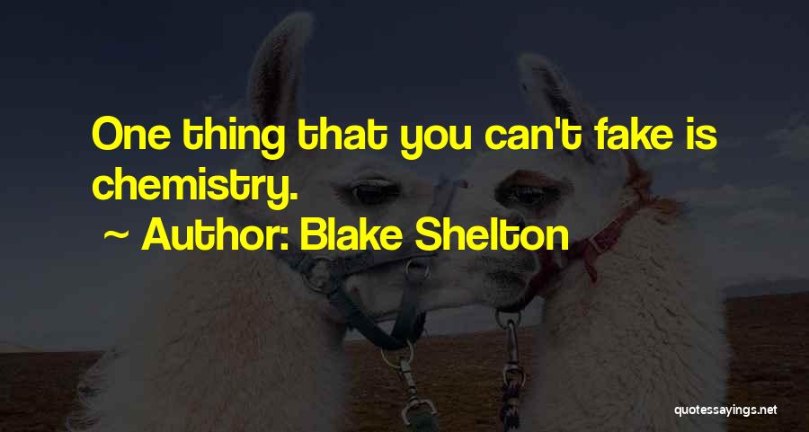 Blake Shelton Quotes 1114668