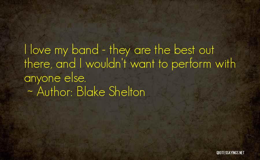 Blake Shelton Quotes 1400656