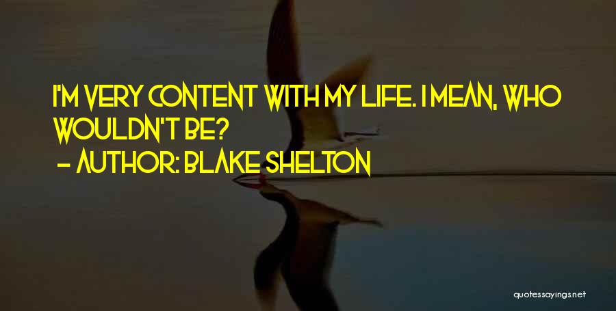 Blake Shelton Quotes 140970