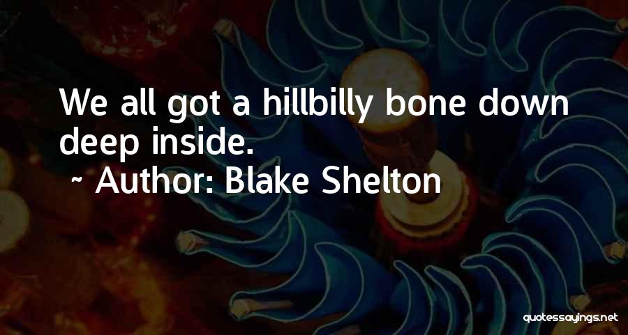 Blake Shelton Quotes 1510103