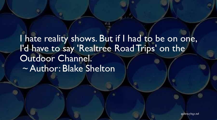 Blake Shelton Quotes 1627515