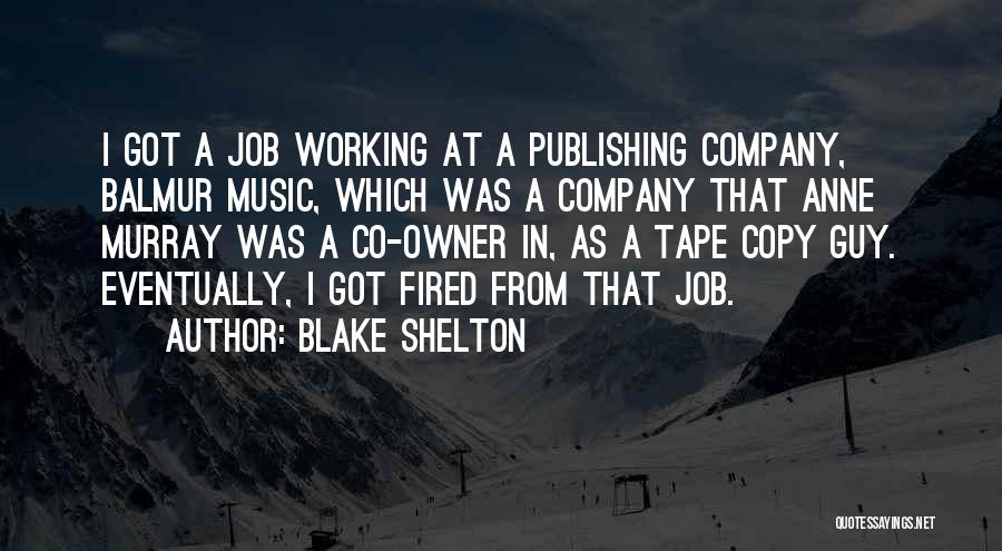 Blake Shelton Quotes 1658079