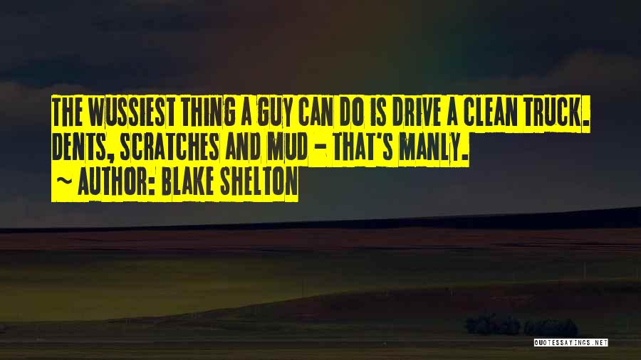 Blake Shelton Quotes 1673406