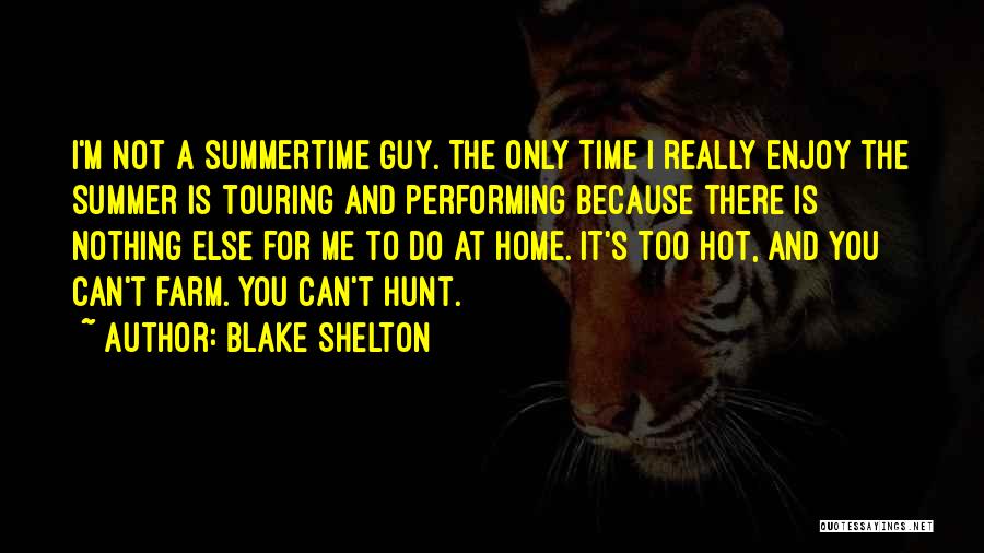 Blake Shelton Quotes 1728112