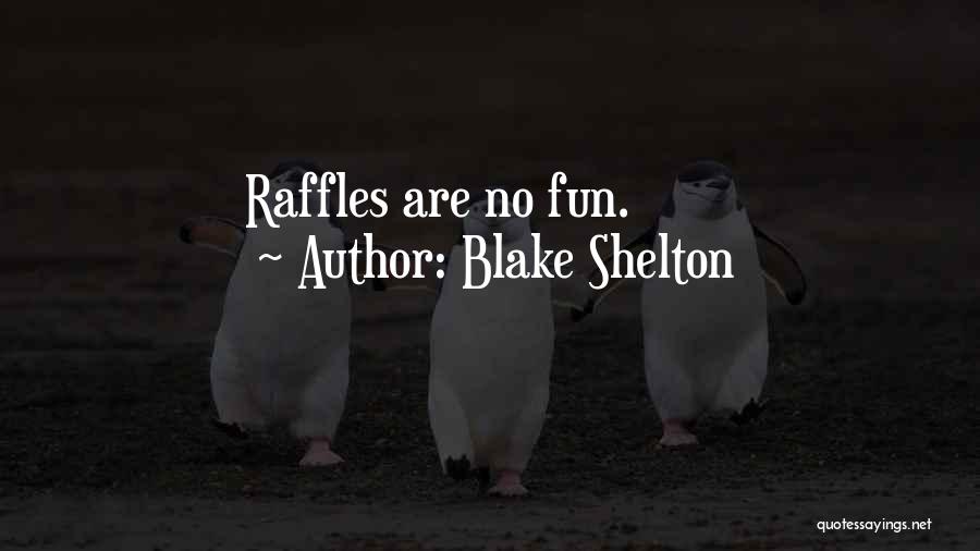 Blake Shelton Quotes 2078875