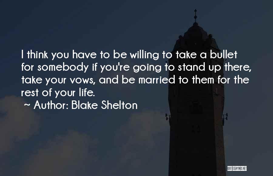 Blake Shelton Quotes 2188323