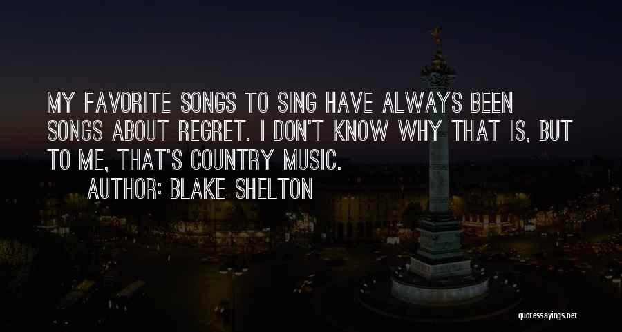 Blake Shelton Quotes 399137