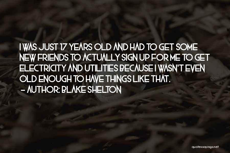 Blake Shelton Quotes 462407