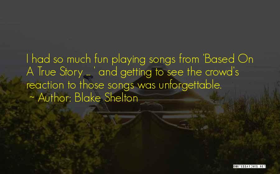 Blake Shelton Quotes 549654