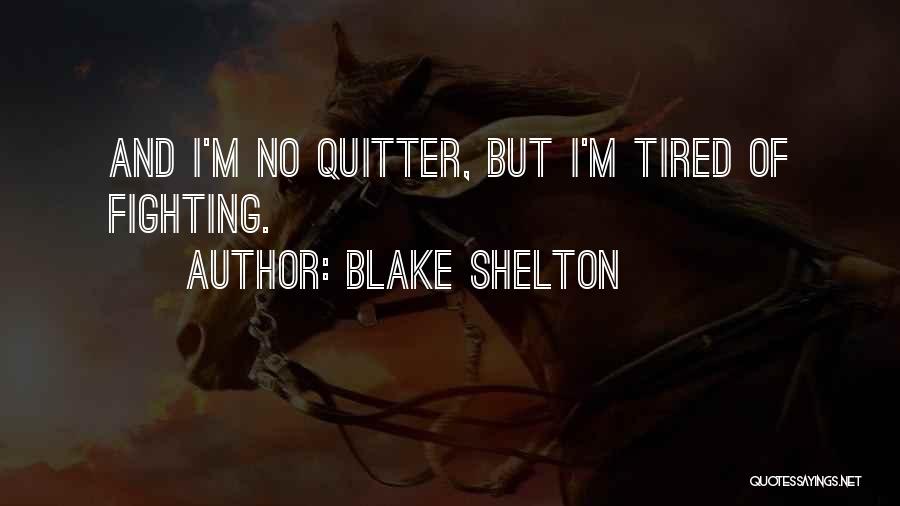 Blake Shelton Quotes 627499