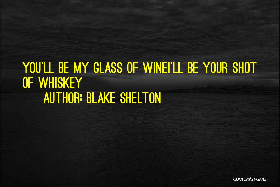 Blake Shelton Quotes 762014