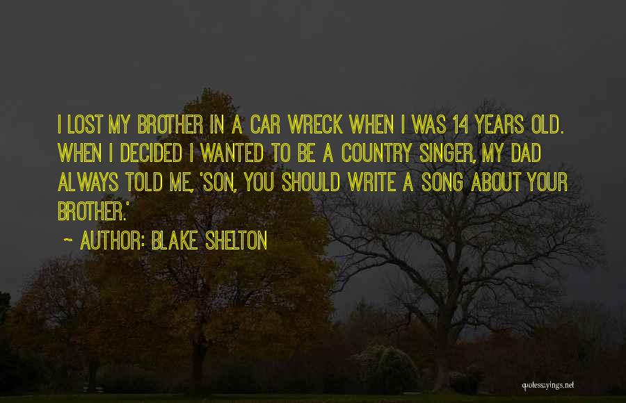 Blake Shelton Quotes 897026