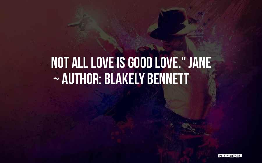 Blakely Bennett Quotes 968834