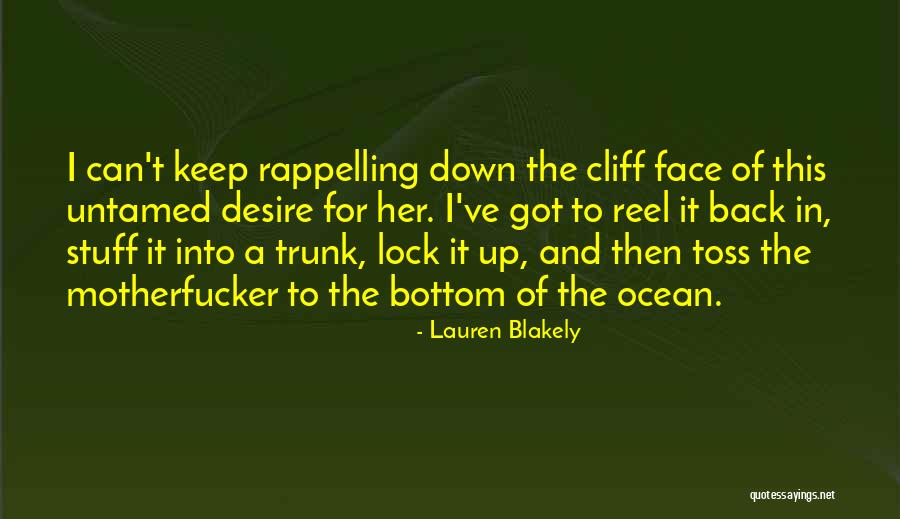 Blakely Quotes By Lauren Blakely Blakely Quotes By Lauren Blakely