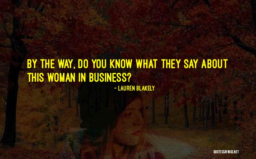 Blakely Quotes By Lauren Blakely Blakely Quotes By Lauren Blakely