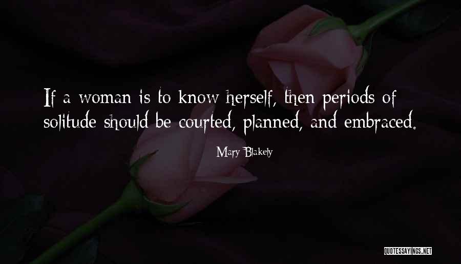 Blakely Quotes By Mary Blakely Blakely Quotes By Mary Blakely