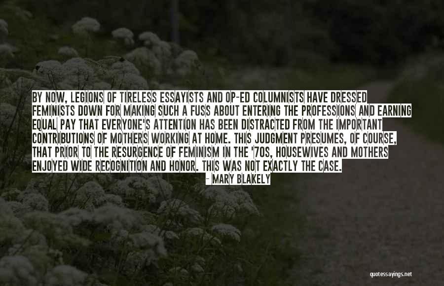Blakely Quotes By Mary Blakely Blakely Quotes By Mary Blakely