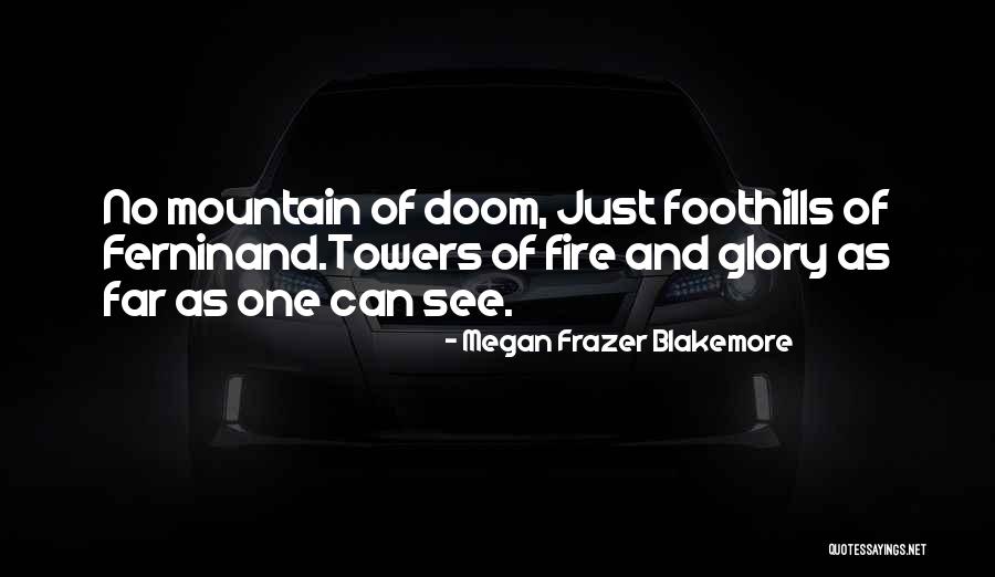 Blakemore Quotes By Megan Frazer Blakemore Blakemore Quotes By Megan Frazer Blakemore