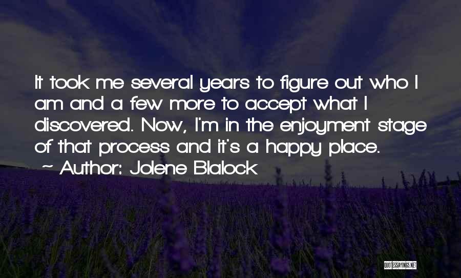 Blalock Quotes By Jolene Blalock