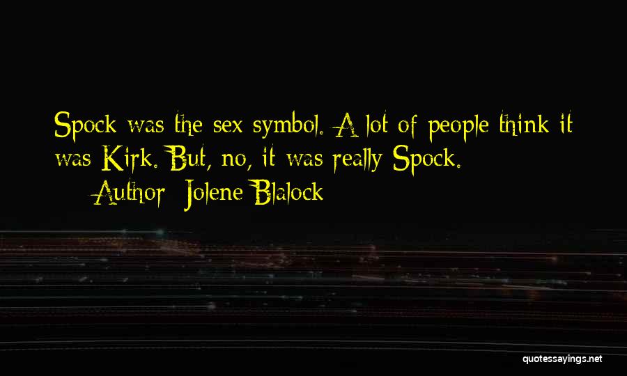 Blalock Quotes By Jolene Blalock