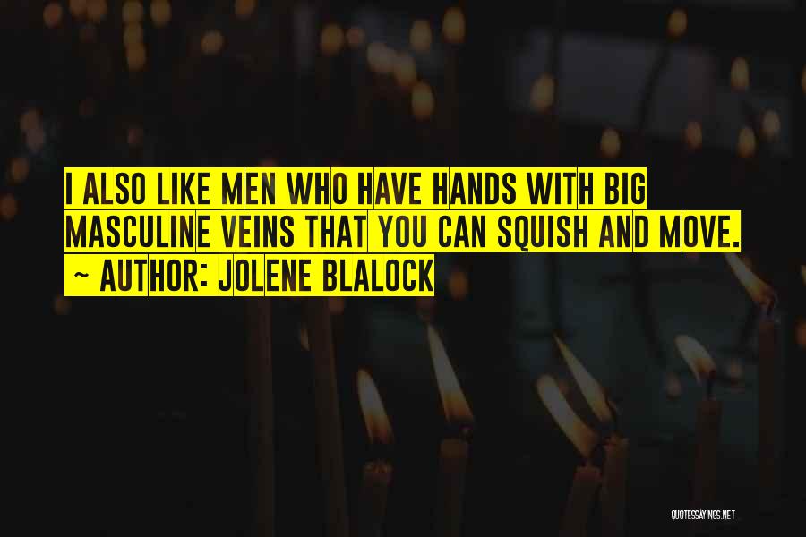 Blalock Quotes By Jolene Blalock