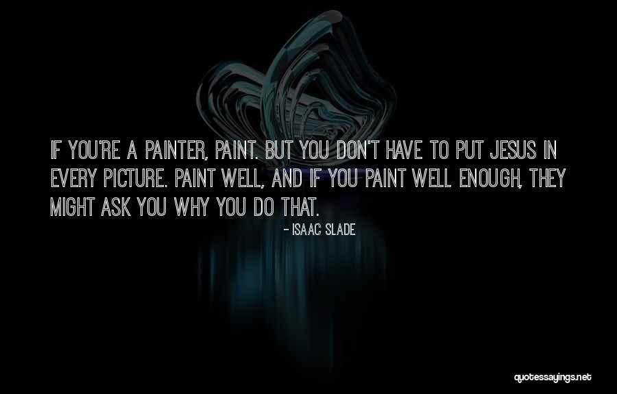 Blamage Perfume Quotes By Isaac Slade Blamage Perfume Quotes By Isaac Slade