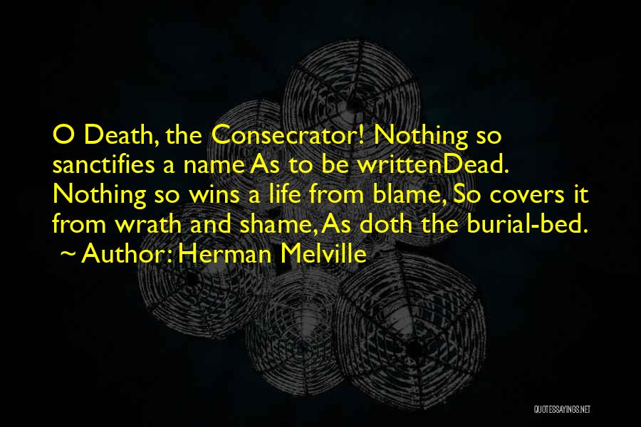 Blame And Death Quotes By Herman Melville