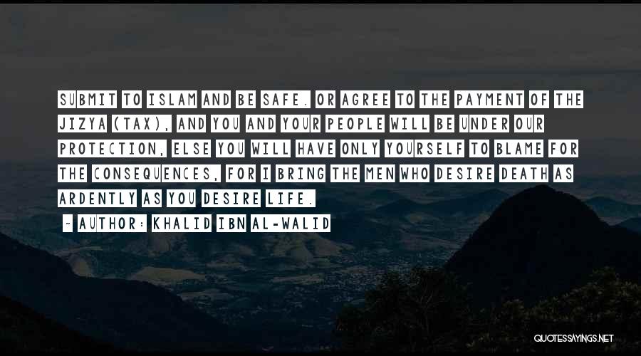 Blame And Death Quotes By Khalid Ibn Al-Walid