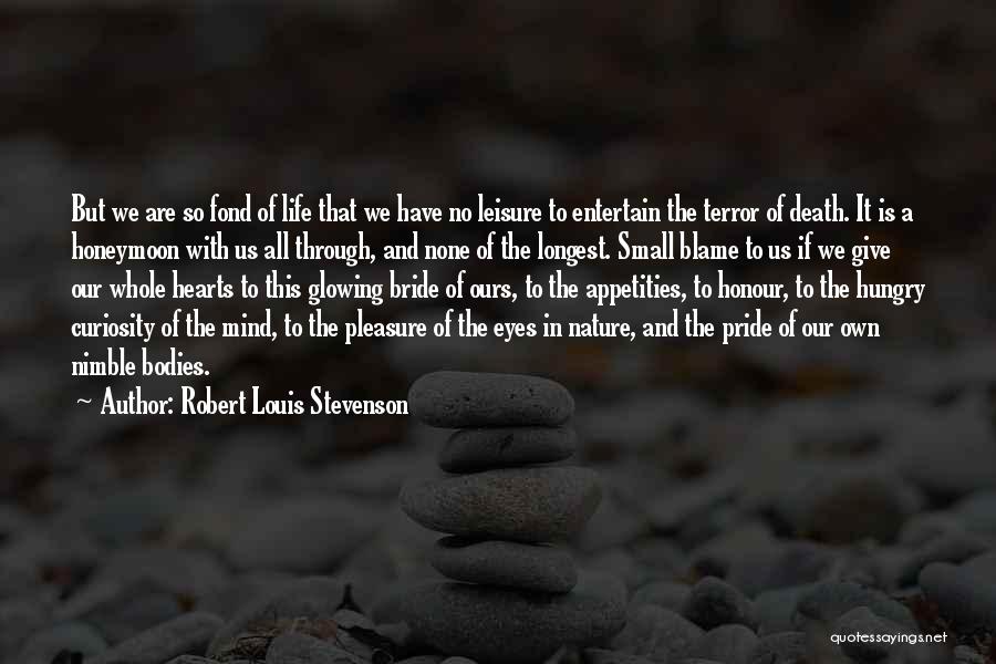 Blame And Death Quotes By Robert Louis Stevenson