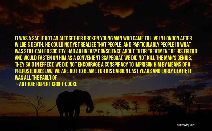 Blame And Death Quotes By Rupert Croft-Cooke