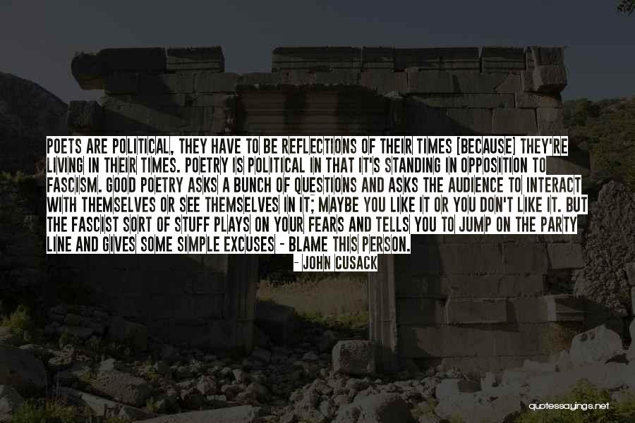 Blame And Excuses Quotes By John Cusack Blame And Excuses Quotes By John Cusack