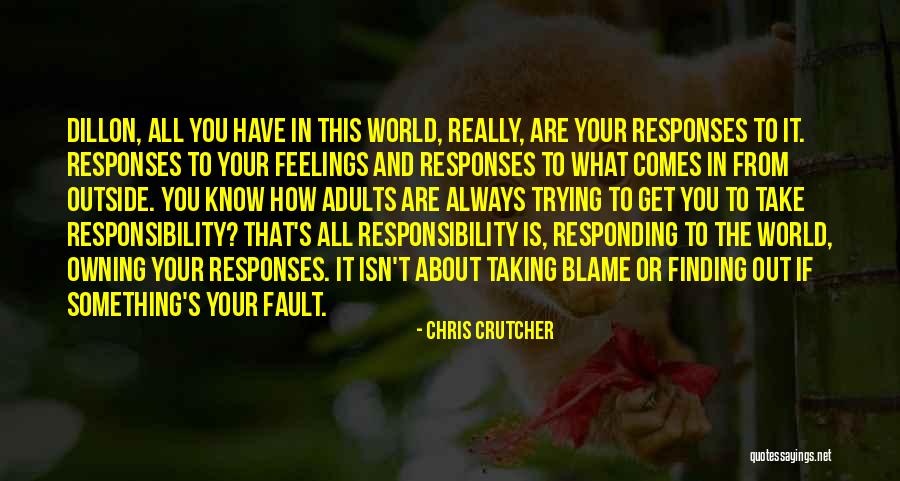 Blame And Fault Quotes By Chris Crutcher