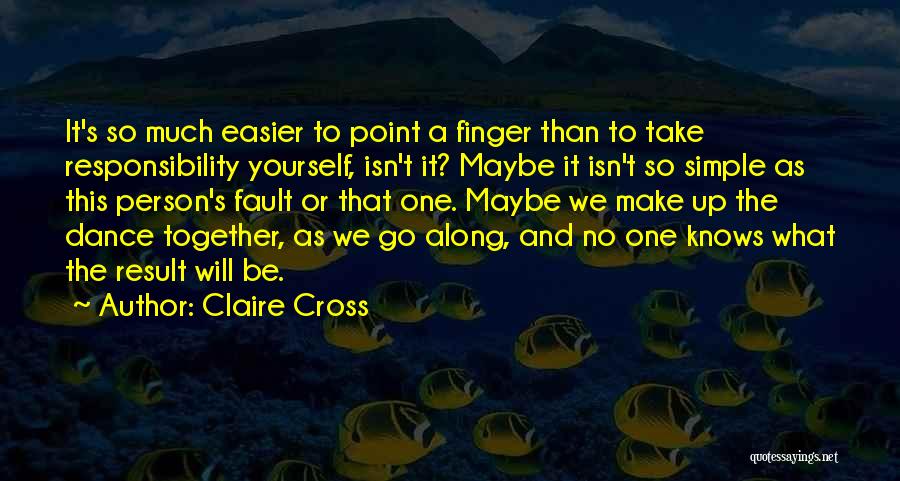 Blame And Fault Quotes By Claire Cross