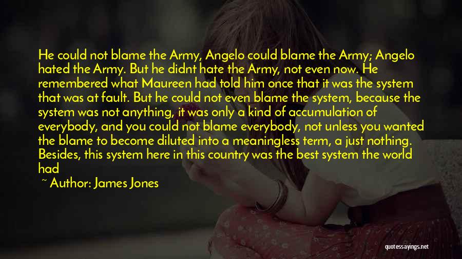 Blame And Fault Quotes By James Jones