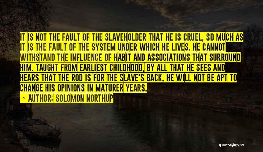 Blame And Fault Quotes By Solomon Northup