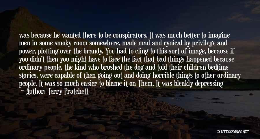 Blame And Fault Quotes By Terry Pratchett